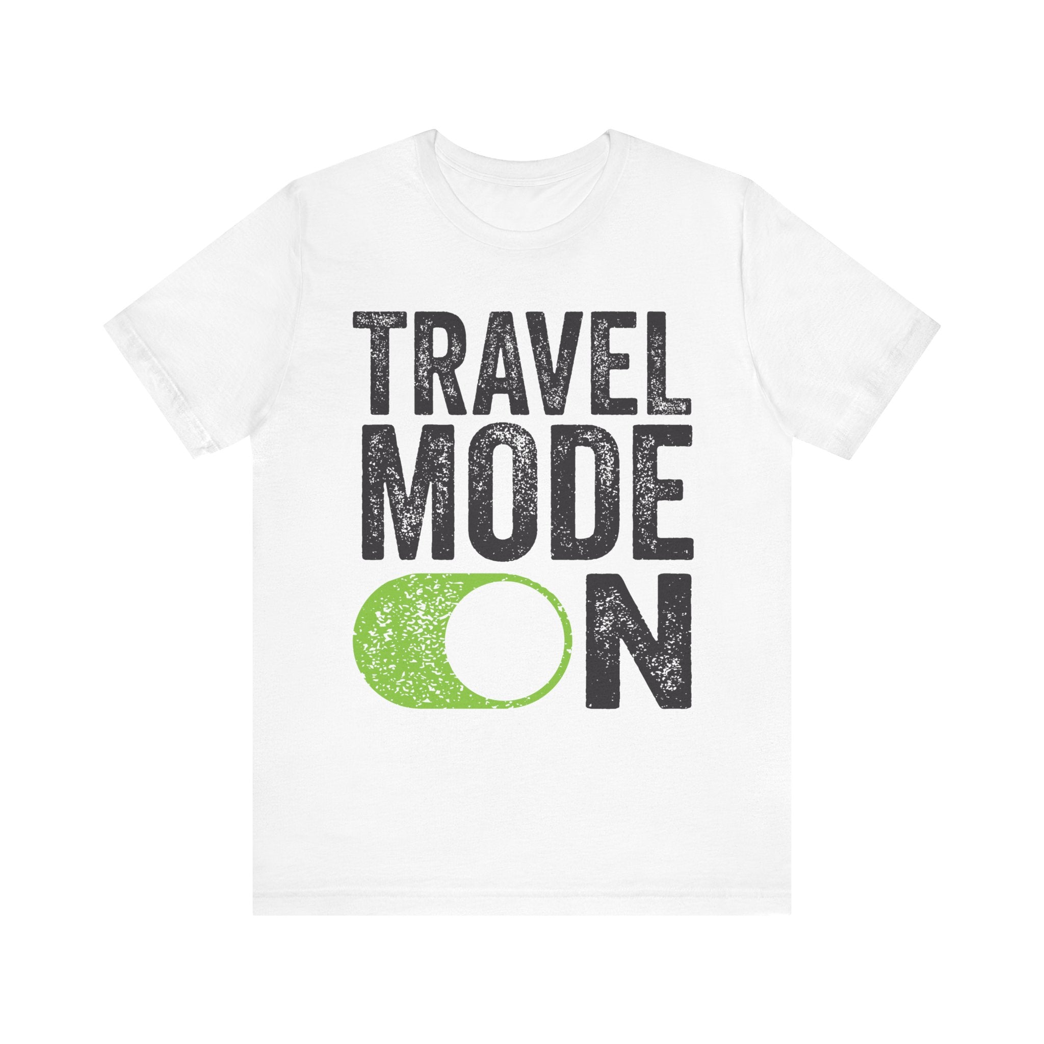 Travel Mode On T-Shirt