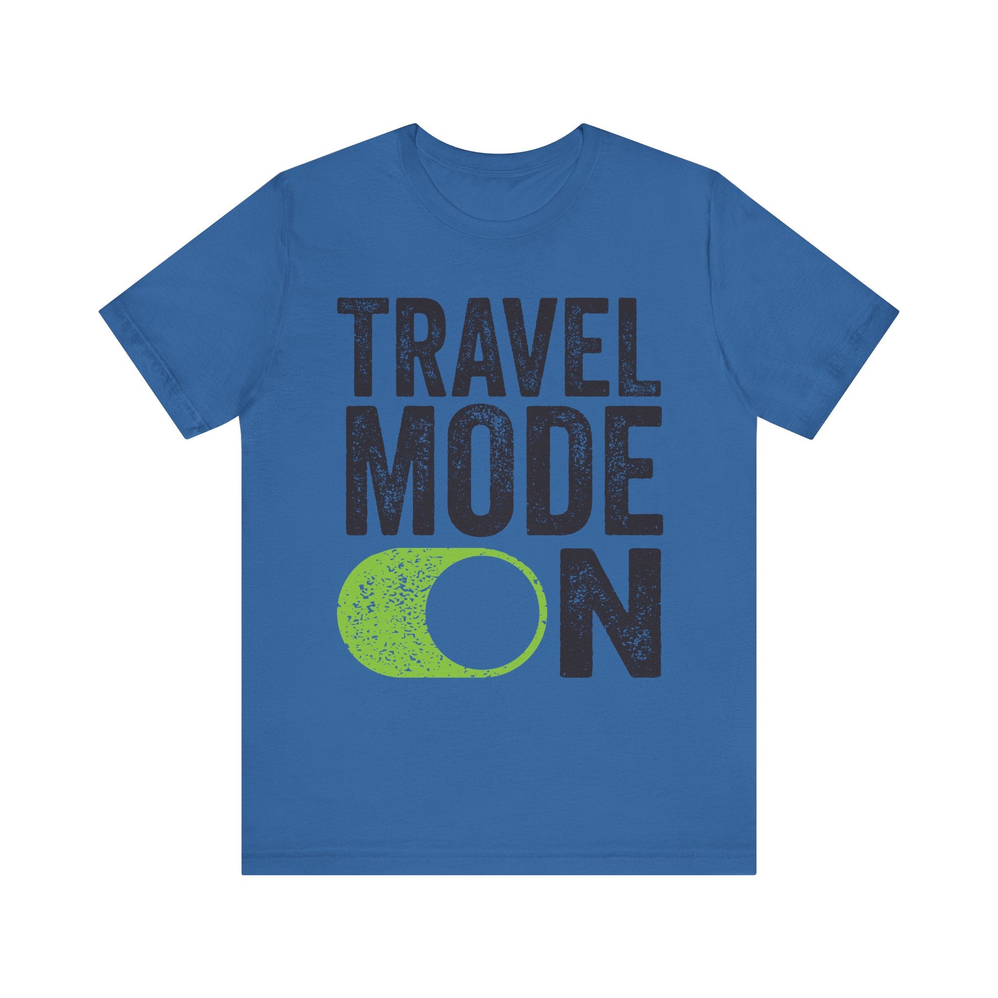 Travel Mode On T-Shirt