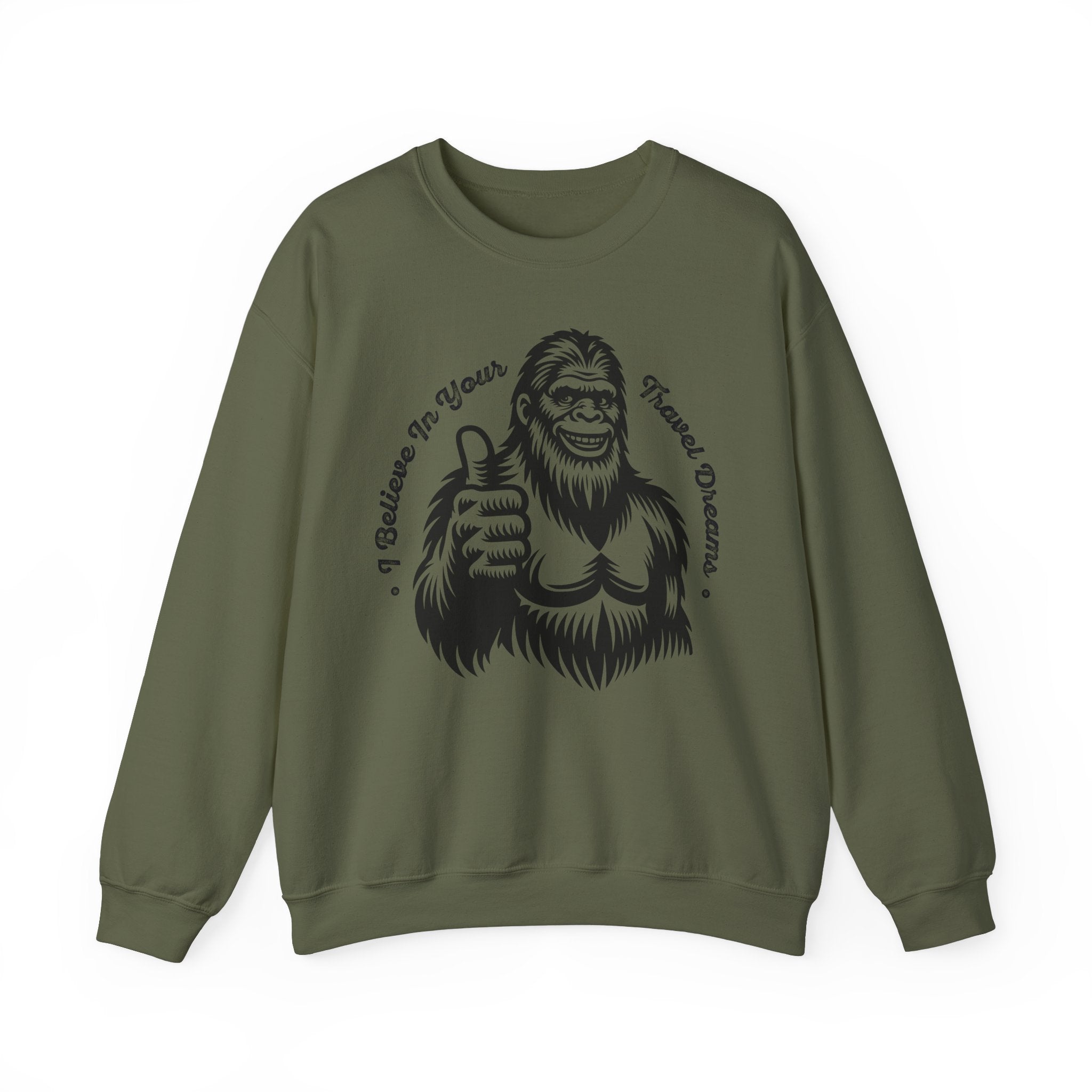 "Sasquatch Believes in Your Travel Dreams" Crewneck Sweatshirt