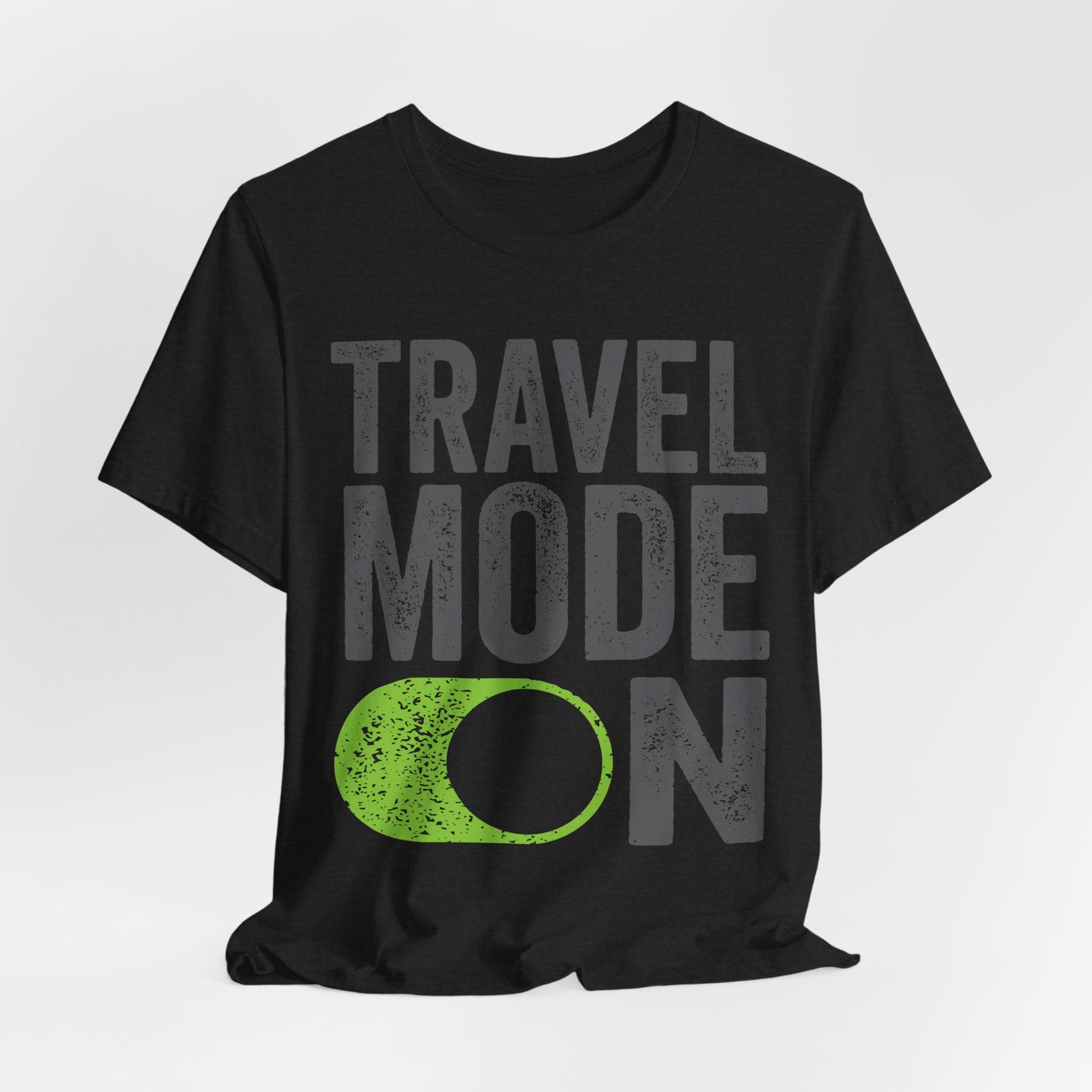 Travel Mode On T-Shirt