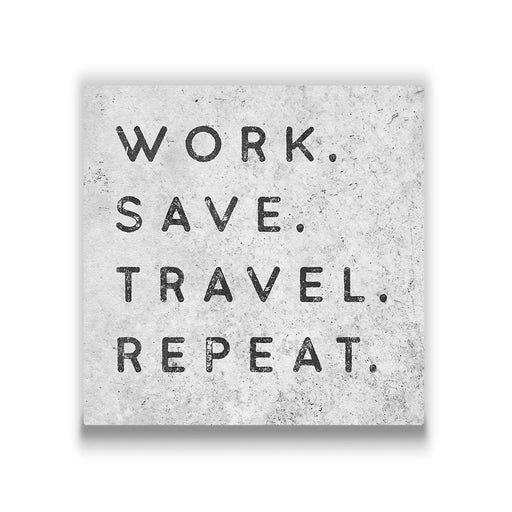 work save travel repeat canvas wall art