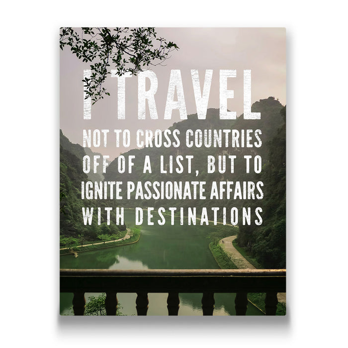 I Travel Not To Cross Countries - Canvas Wall Art Conquest Maps LLC